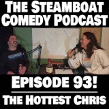 Episode 93! The Hottest Chris