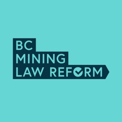 The BC Mining Law Reform network w/ Nikki Skuce & Jamie Kneen