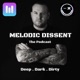 MELODIC DISSENT #092 // Juice Fm Guest Mix // Mar 2024