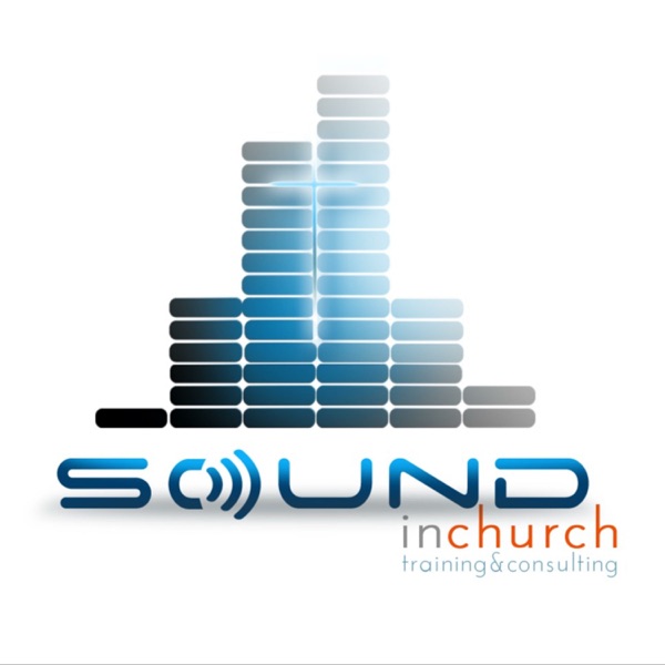 The Sound In Church Podcast