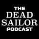 The Dead Sailor Podcast