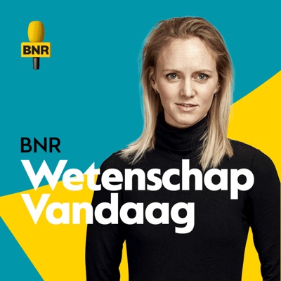 Wetenschap Vandaag | BNR:BNR Nieuwsradio
