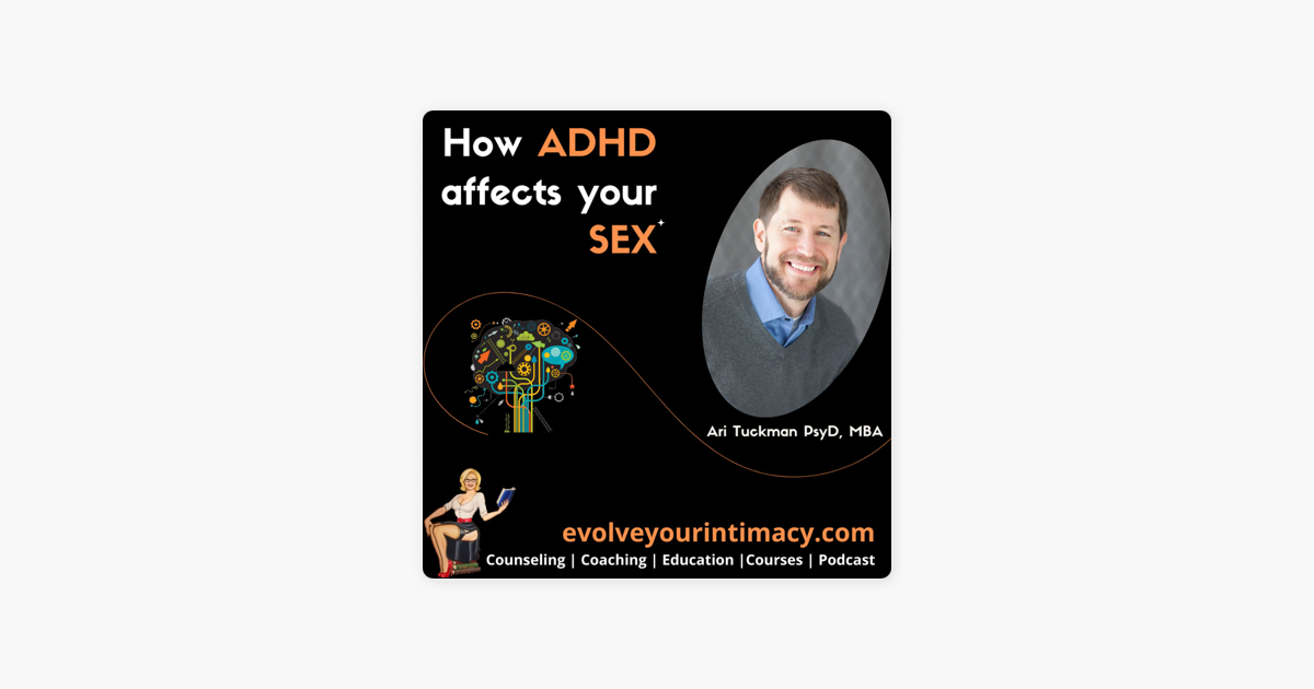 ‎evolve Your Intimacy W Dr Stephanie How Adhd Affects Your Sex With