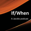 Jacobs: If/When - Jacobs, Kathryn Weast