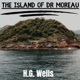 The Island of Dr. Moreau - H.G. Wells