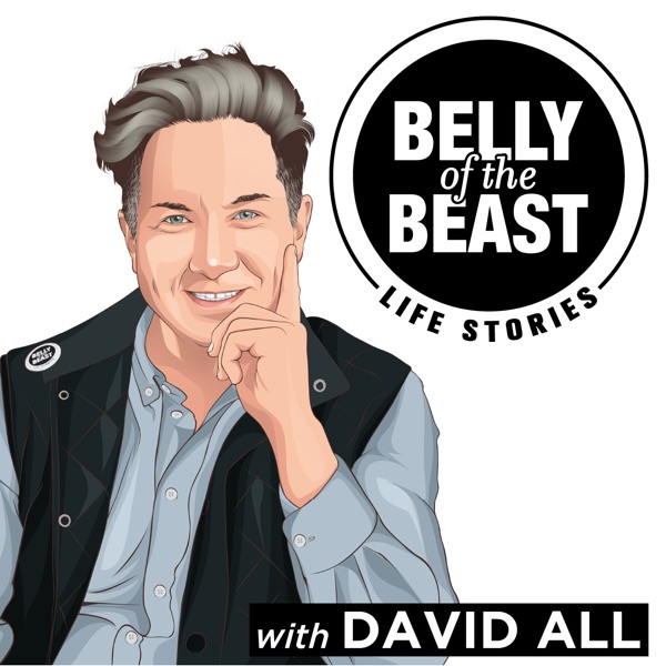 Belly of the Beast Life Stories & Beyond with David All