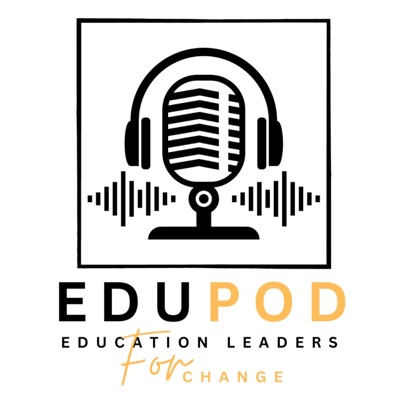 EduPod - Education Leaders for Change