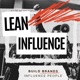 Lean Influence