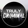 Truly Criminal Podcast - Truly Criminal