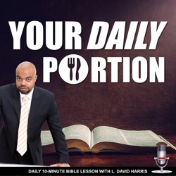 Your Daily Portion with L. David Harris