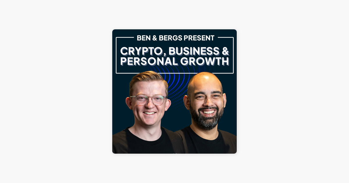 Ready go to ... https://podcasts.apple.com/us/podcast/ben-bergs-%7C-crypto-business-sports/id1629581403 [ ‎Ben and Bergs on Apple Podcasts]
