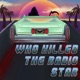Who Killed The Radio Star