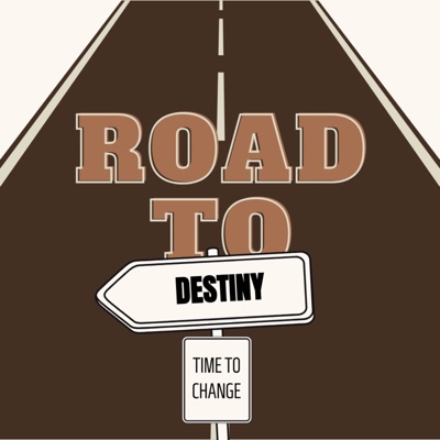 Road to Destiny Road to Destiny