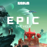 Introducing Epic: The Vela