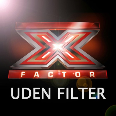 X Factor - Uden Filter X Factor - Uden Filter