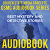 GSMC Audiobook Series: Best Mystery and Detective Stories - GSMC Audiobooks Network