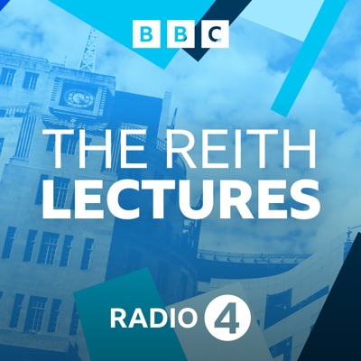 The Reith Lectures:BBC Radio 4