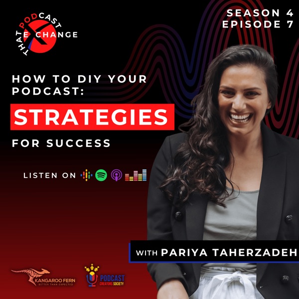 30: How to DIY Your Podcast: Strategies For Success | Pariya Taherzadeh-Desovski photo
