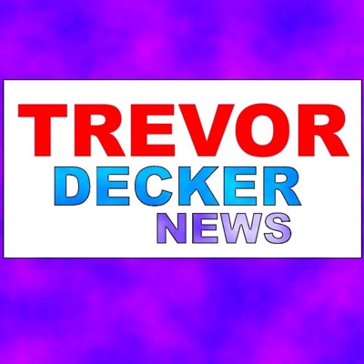 Trevor Decker Podcast