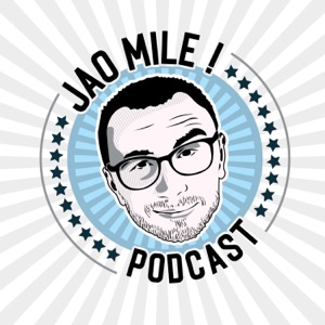 Jao Mile podcast