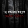 Logo of the podcast The Warning Woods | Horror Fiction and Scary Stories