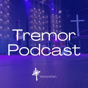 Tremorkirken Podcast