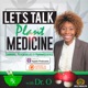 LET'S TALK PLANT MEDICINE: Cannabis, Psychedelics & Pharmaceutics with Dr. O