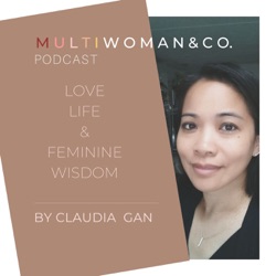 MultiWoman & Co. Podcast - love, life & feminine wisdom