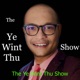 The Ye Wint Thu Show