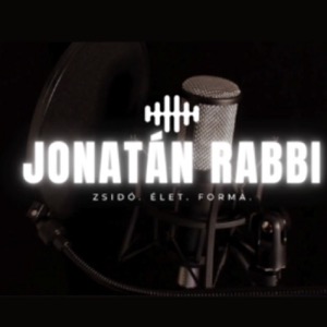 Jonatán rabbi - Zsidó. Élet. Forma.