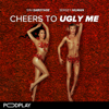 Cheers to Ugly Me - Podplay