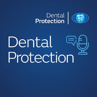 The Dental Protection podcast