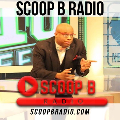 Scoop B Radio | #SCOOPBRADIO | Brandon Robinson Scoop B Radio | #SCOOPBRADIO | Brandon Robinson