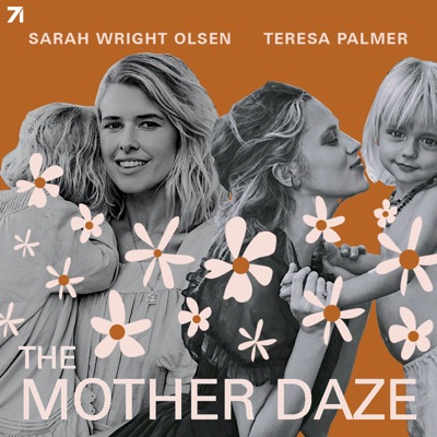 The Mother Daze with Sarah Wright Olsen & Teresa Palmer:Sarah Wright Olsen, Teresa Palmer, & Studio71