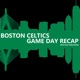 C's Come Back From Down 18!!!! 3-0 Series Lead!!