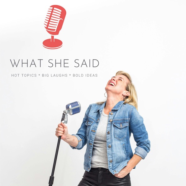 Artwork for What She Said! with Candace Sampson