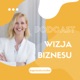 Wizja Biznesu Agnieszka Kolber