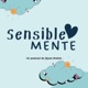 SensibleMente Podcast