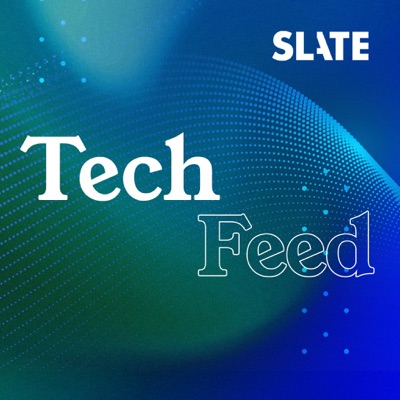 Slate Technology:Slate Podcasts