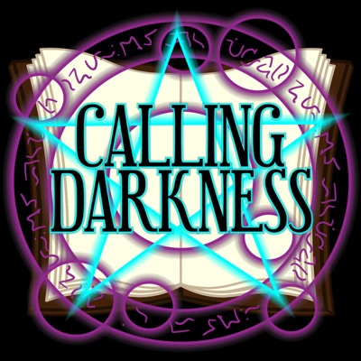 Calling Darkness Podcast Calling Darkness Podcast