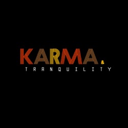 Karma & Tranquility
