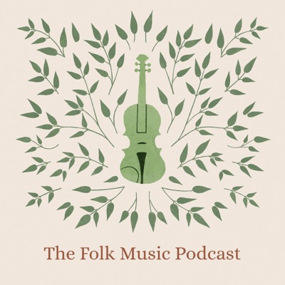 The Folk Music Podcast The Folk Music Podcast