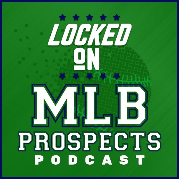 Locked On MLB Prospects