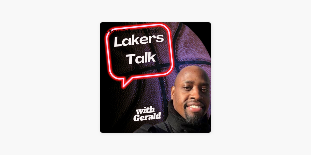 Lakers Talk with Gerald