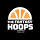 The Fantasy Hoops Podcast