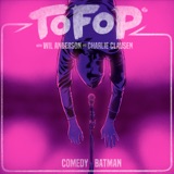 TOFOP: Comedy Batman