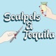 Scalpels and Tequila. A Grey's Anatomy Podcast 