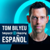 Tom Bilyeu Español - Impact Theory