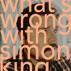 What's Wrong With Simon King