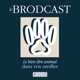 Le Brodcast - le podcast qui prend soin des animaux et de leur famille